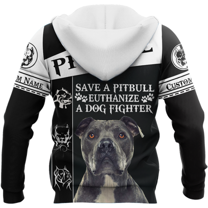 Personalized Save A Pitbull Euthanize A Dog Fighter  Hoodie Shirt for Men and Women HHT07102011