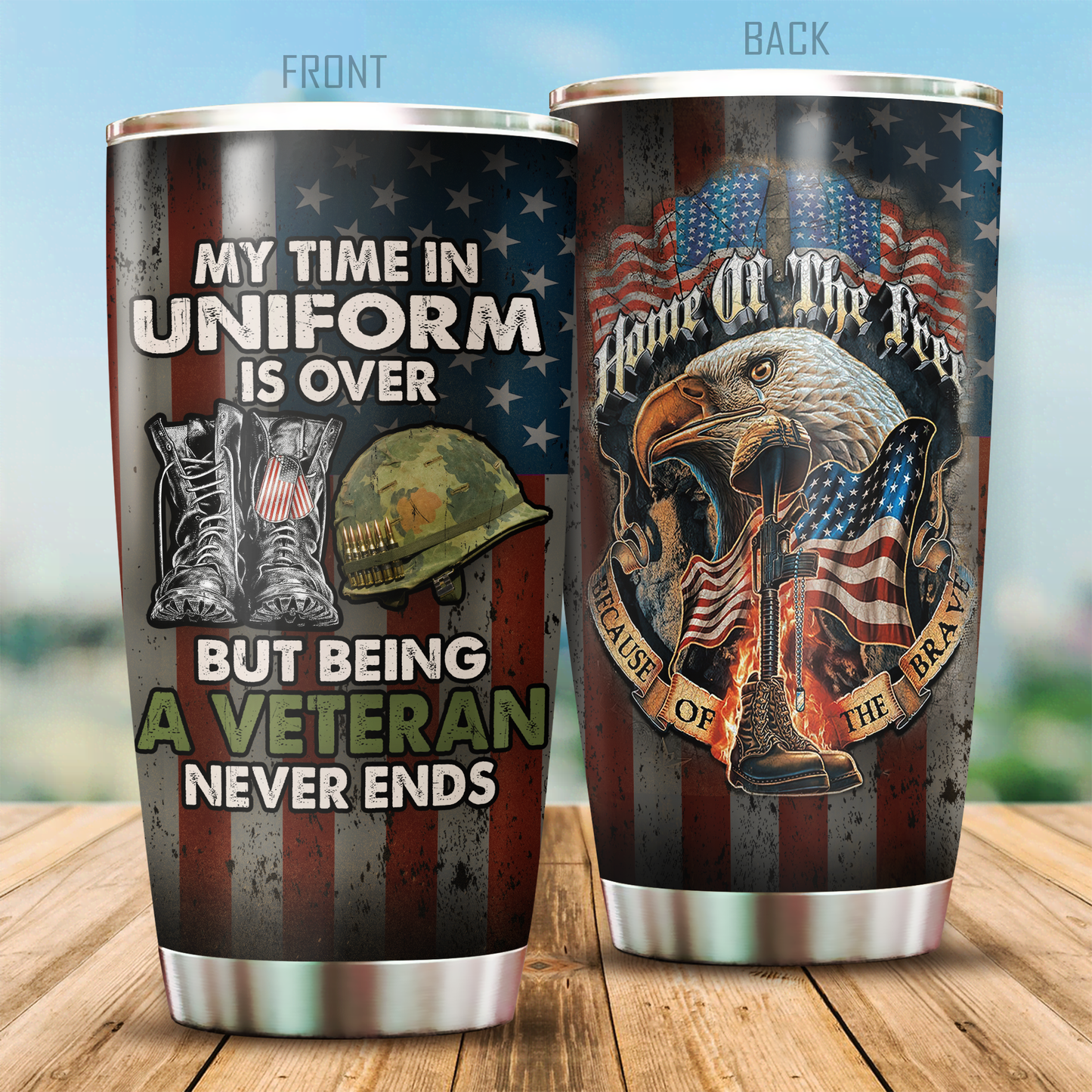 My Time In Uniform Is Over But Being A Veteran Never Ends Tumbler Gift For Dad Papa Grandpa