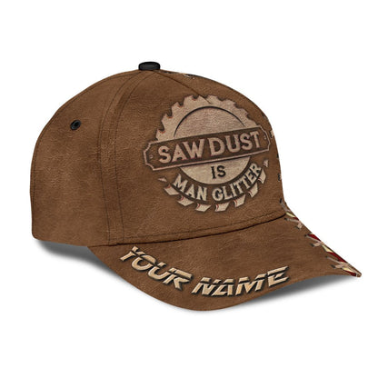 Personalized Name Carpenter Classic Cap Sawdust Is Man Glitter