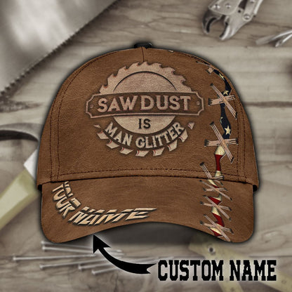 Personalized Name Carpenter Classic Cap Sawdust Is Man Glitter