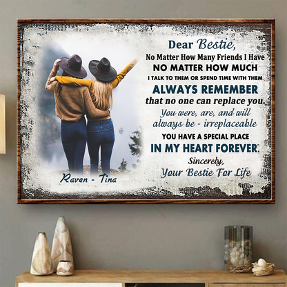 Dear Bestie, No Matter How Many Friends I Have Personalized Custom Canvas, Gift For Friends