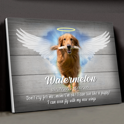 Don’t Cry For Me Mom! I’m ok!! I Can Run Like a Puppy! Customized  Pet Picture Frame Canvas Poster Memorial Gifts