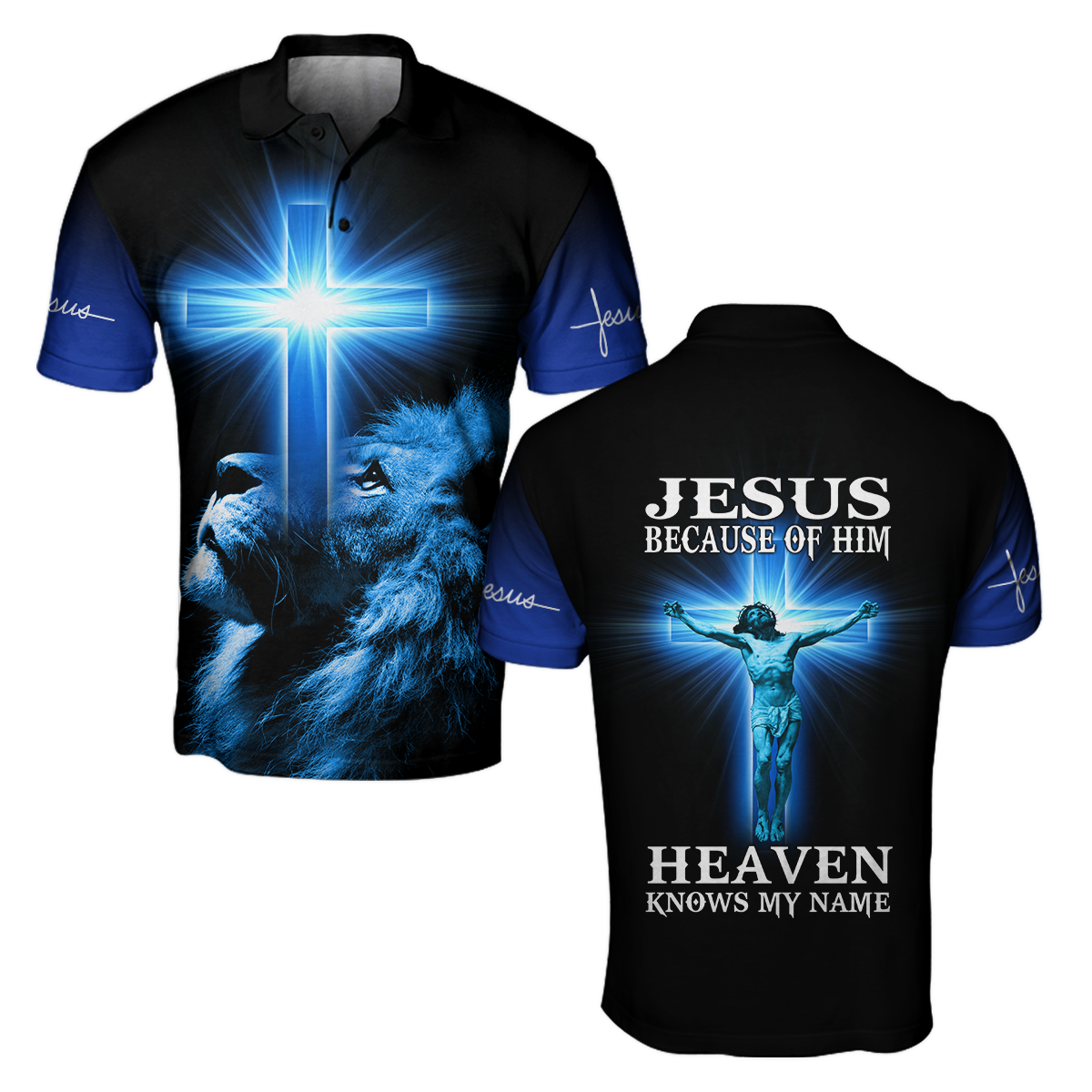 Jesus Because Of Him Heaven Knows My Name 3D All Over Printed Shirts TA09112001S
