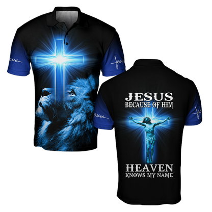 Jesus Because Of Him Heaven Knows My Name 3D All Over Printed Shirts TA09112001S
