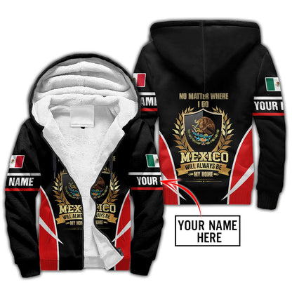 Mexico Will Always Be My Home Personalized Name Hoodie