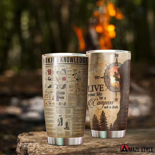 Hiking Knowledge Live Your Life By A Compass Limited by SUN Tumbler 20 Oz SU240302 - Amaze Style™-