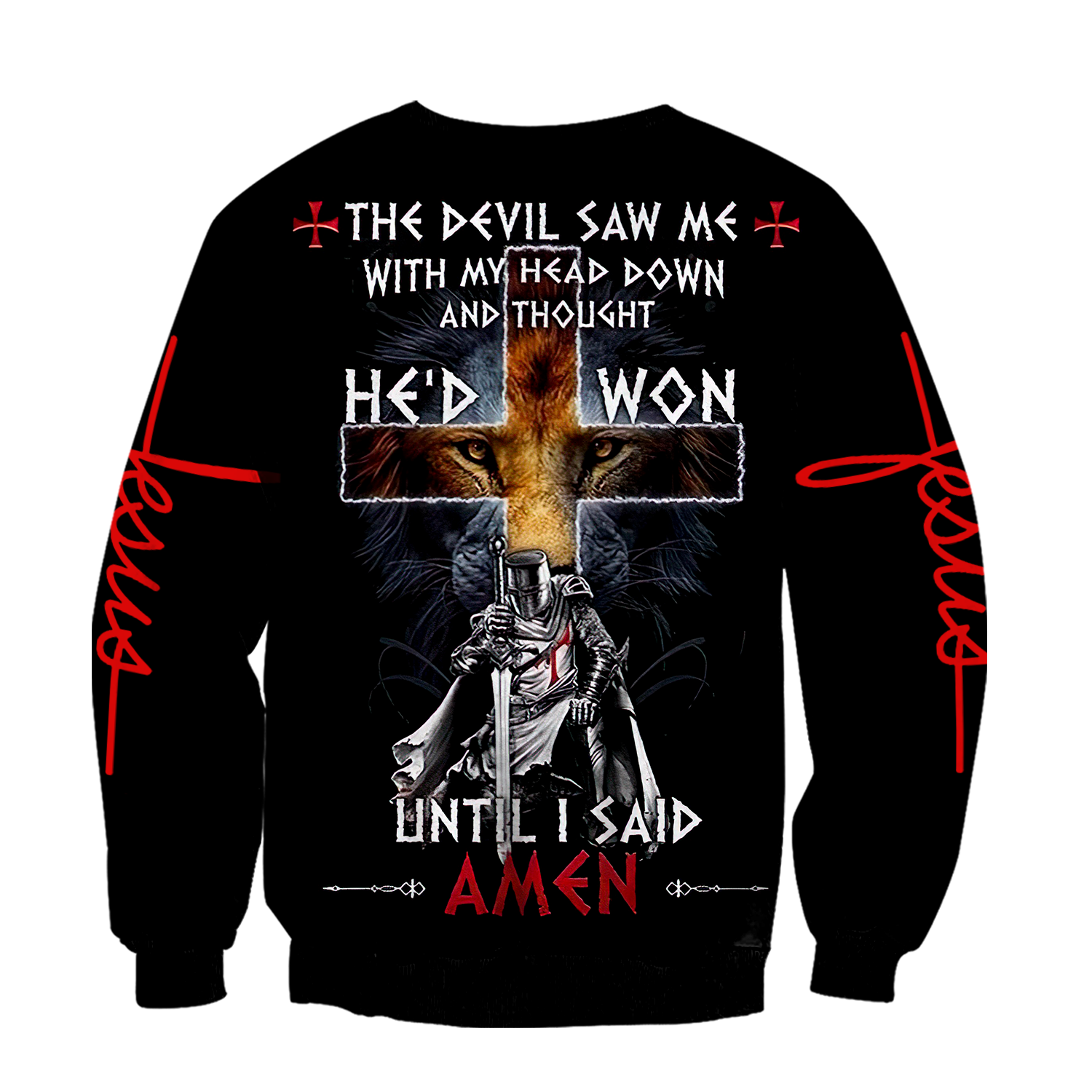 The Devil Saw Me With My Head Down And Thought He'd Won Until I Said Amen - Amaze Style™-Apparel