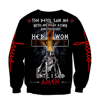 The Devil Saw Me With My Head Down And Thought He'd Won Until I Said Amen - Amaze Style™-Apparel