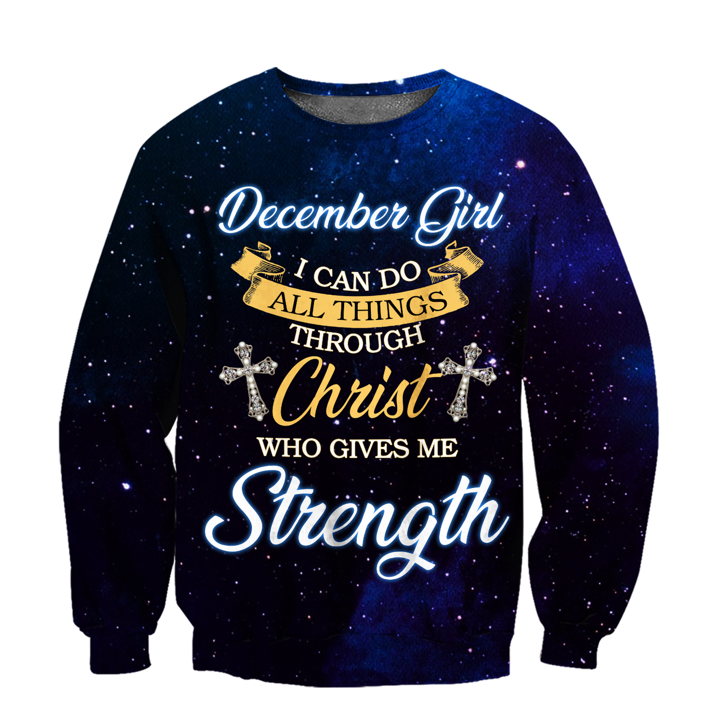 December Girl I Can Do All Things Through Christ Who Give Me Strength  3D All Over Print Shirts DQB08122009S