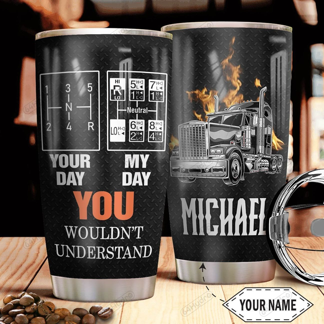 Premium 3D Printed Trucker My Day Stainless Tumbler MEI