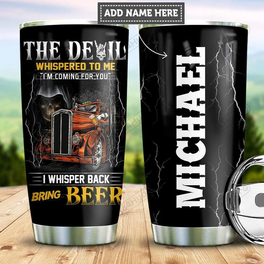Premium 3D Printed The Devil Whispered To Me Trucker Stainless Tumbler MEI