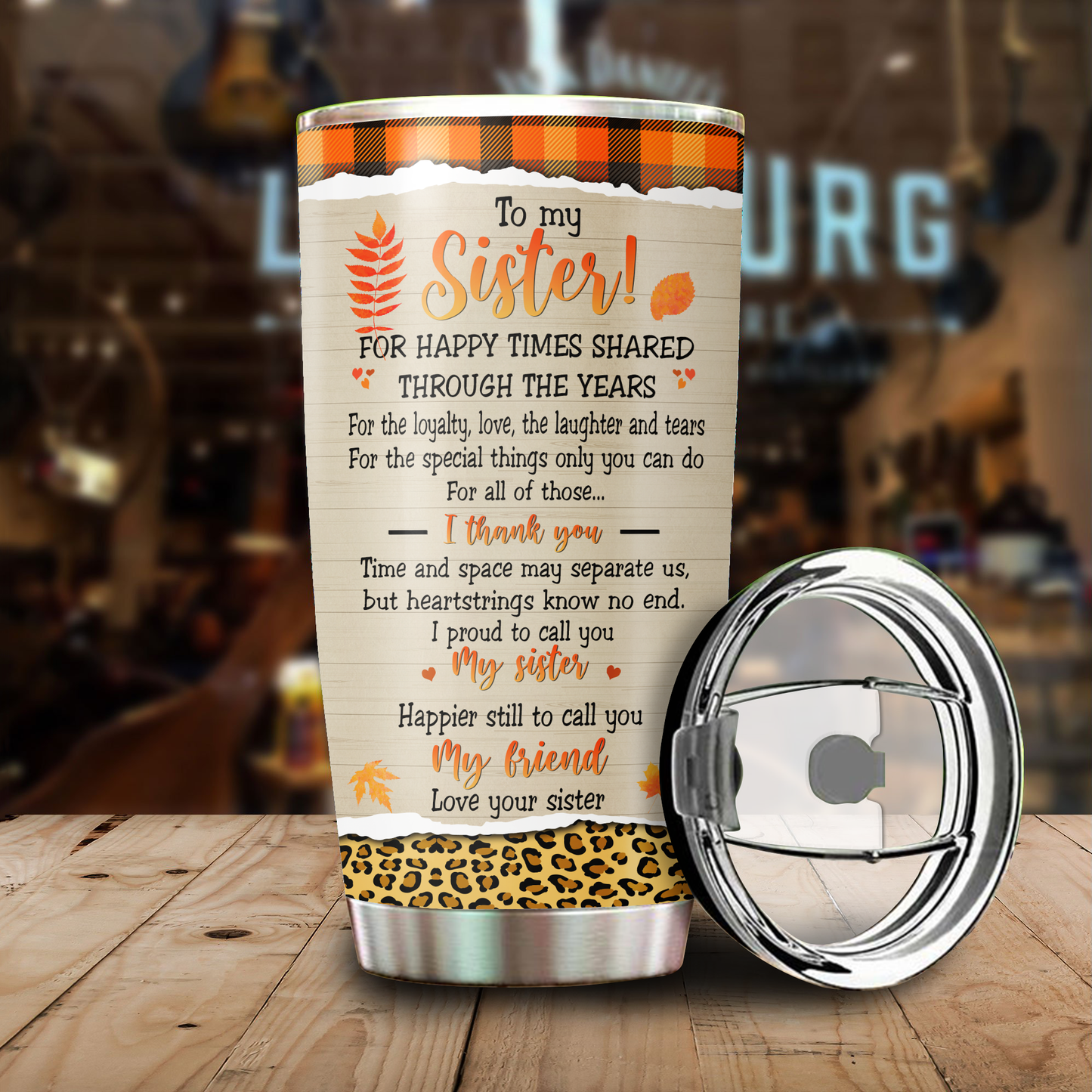 Sisters Forever You Are Irreplaceable Customized Stainless Steel Tumbler