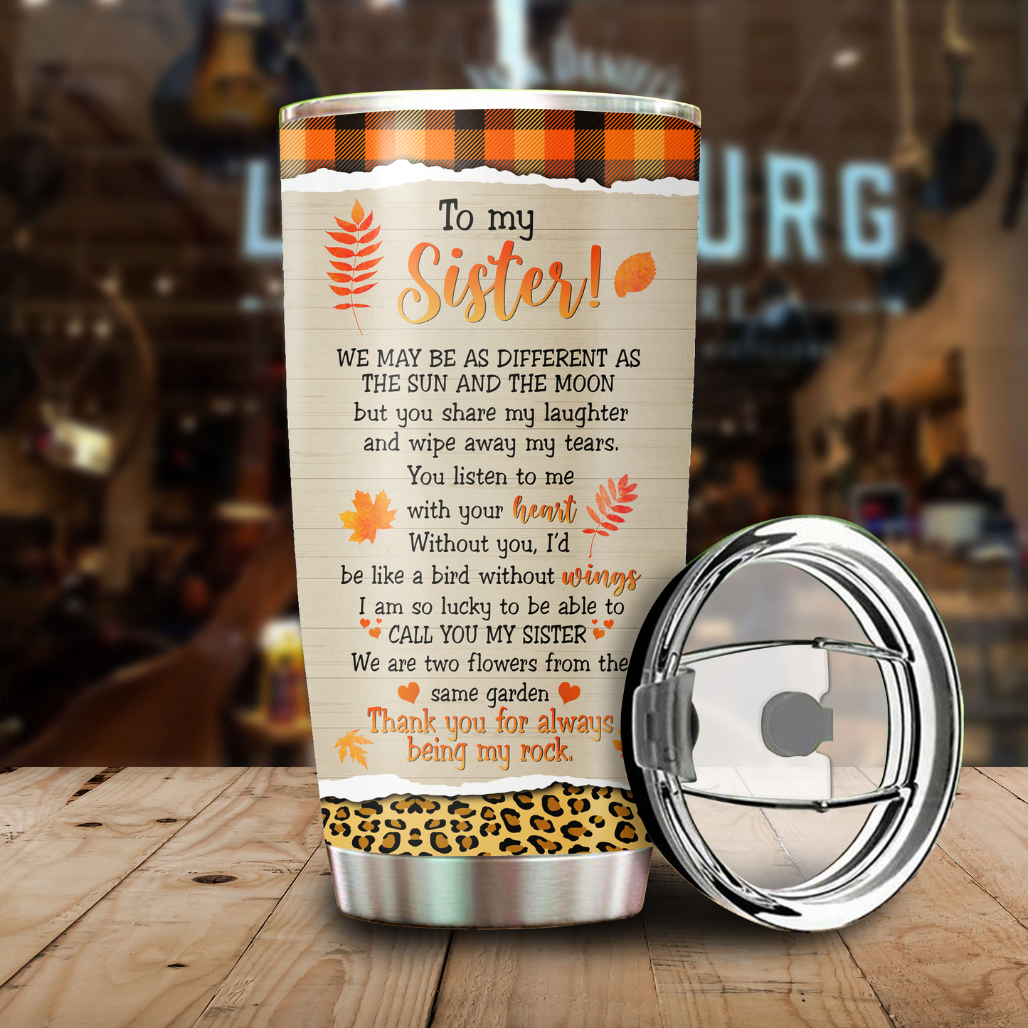 Sisters Forever You Are Irreplaceable Customized Stainless Steel Tumbler