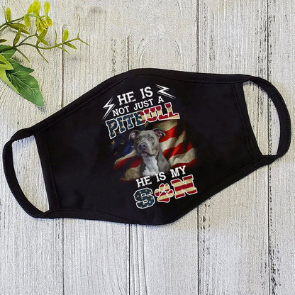 He is my son Pit Bull Dog Face Mask DL