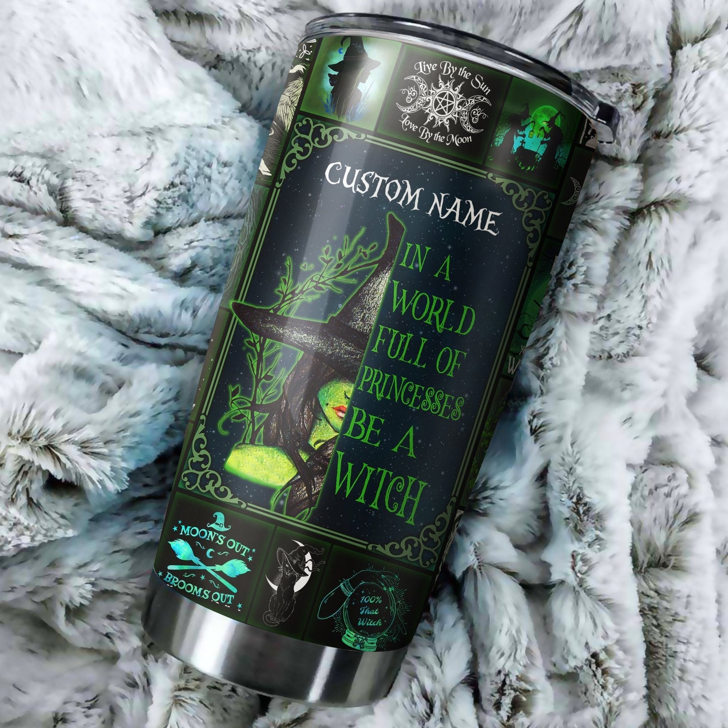 Personalized In A World Full Of Princesses Be A Witch Tumbler TN