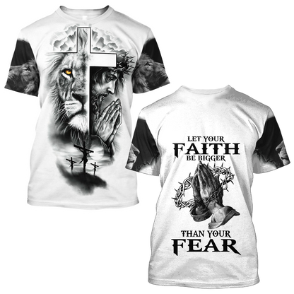 Let Your Faith Be Bigger Than Your Fear Jesus 3D All Over Printed Shirts