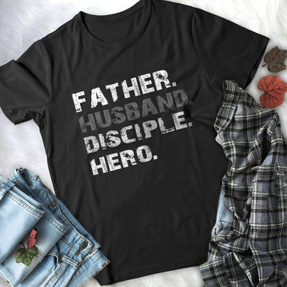 Father Husband Disciple Hero Father's Day T-Shirt
