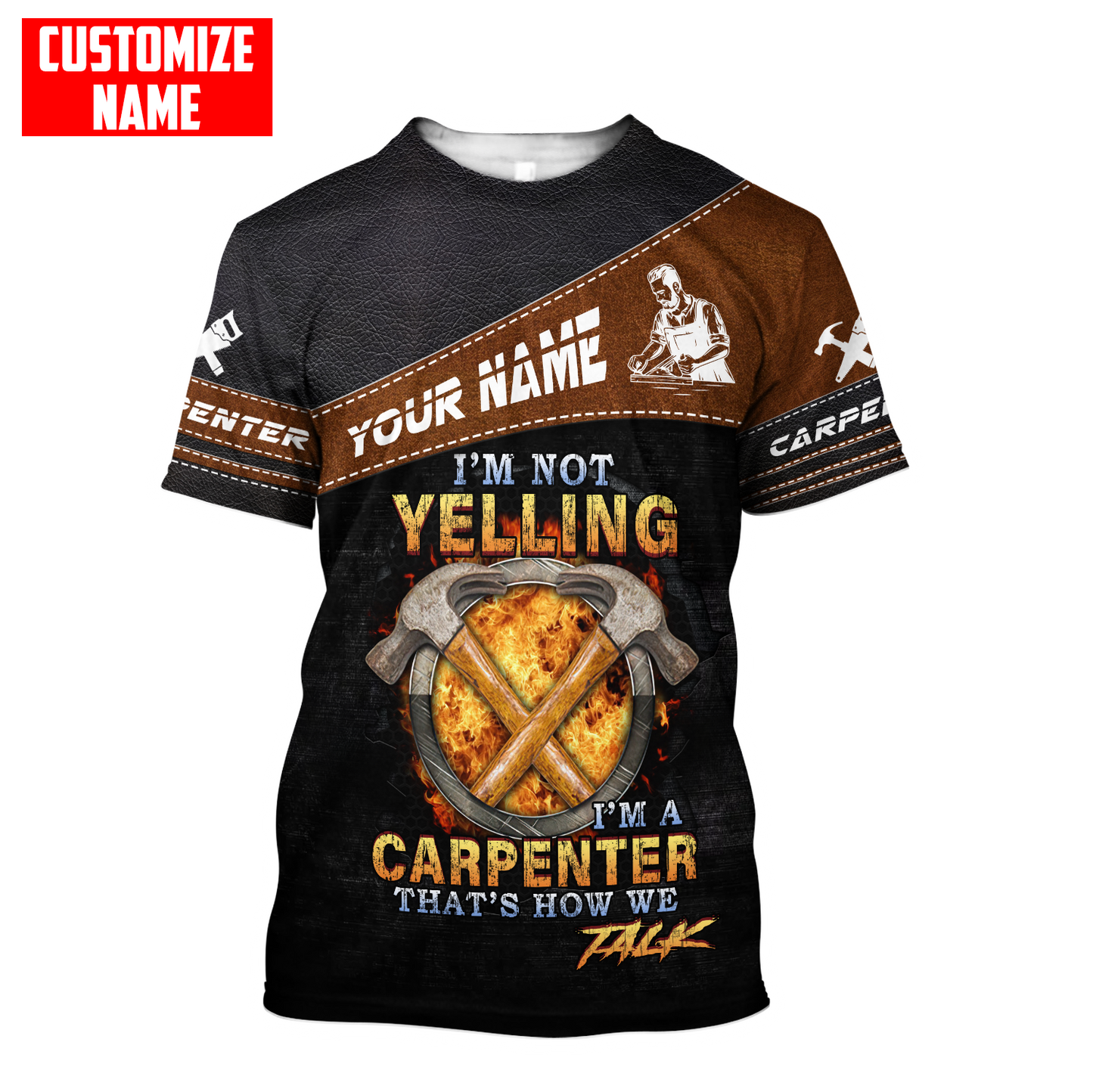 Personalized Name Carpenter 3D All Over Printed Unisex Shirts That's How We Talk