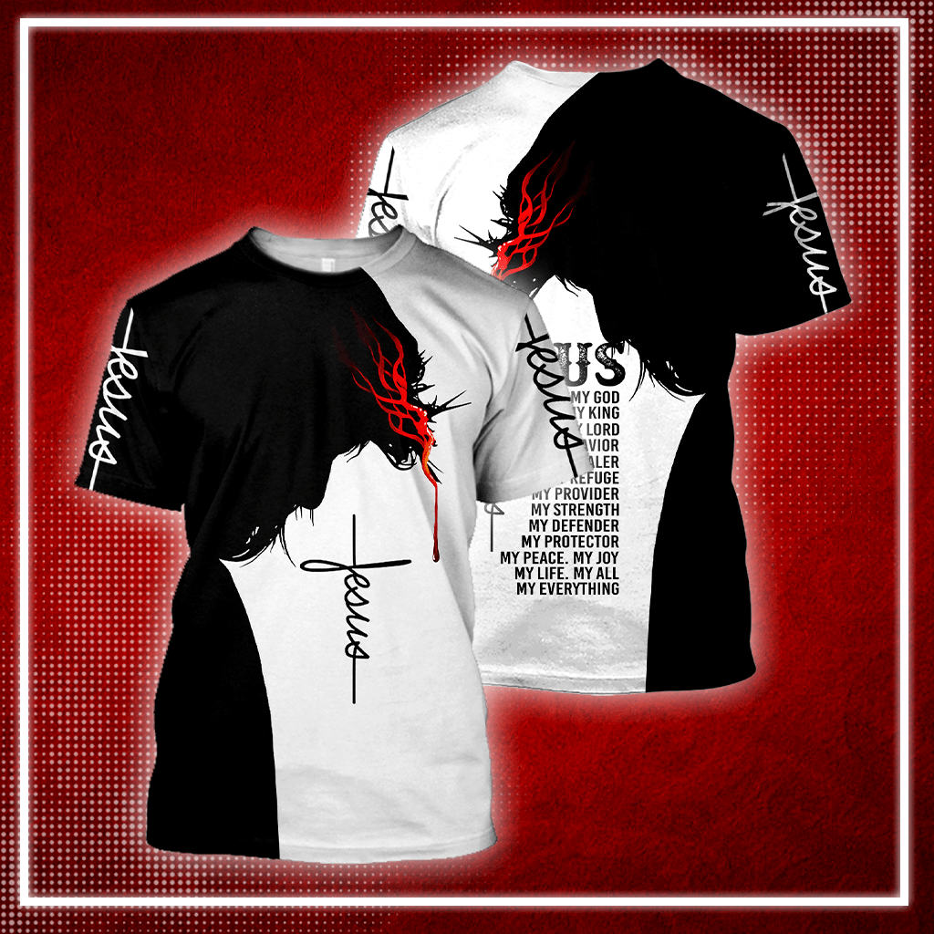 Jesus Christ My God My King My Everything 3D Printed Hoodie, T-Shirt for Men and Women