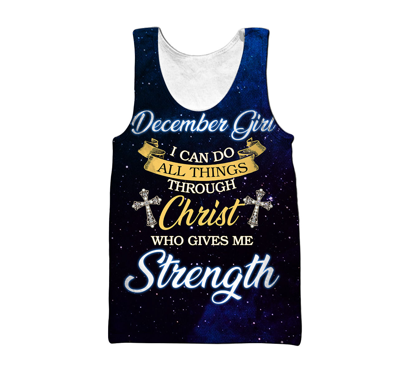 December Girl I Can Do All Things Through Christ Who Give Me Strength  3D All Over Print Shirts DQB08122009S
