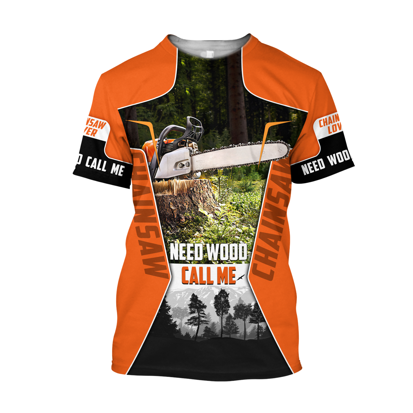 Great Chainsaw Need Wood Call Me Unisex Shirts