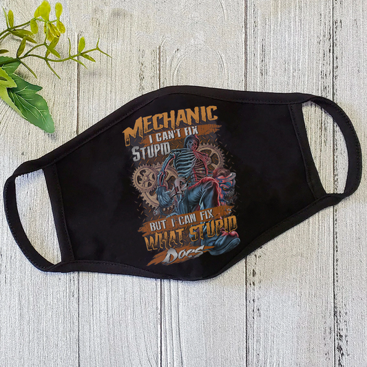 Mechanic Skull I Can't Fix Stupid But I Can Fix What Stupid Does Face Mask TN