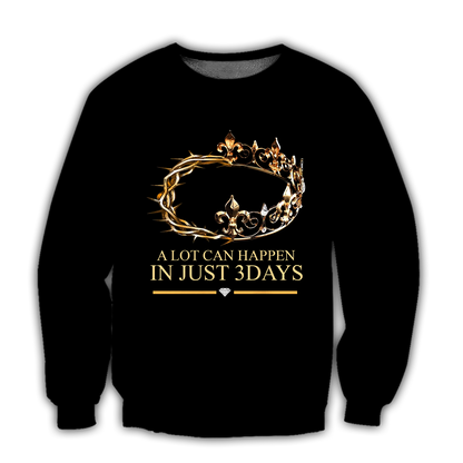 God the King A lot can happen in just 3 days - T-Shirt Style for Men and Women