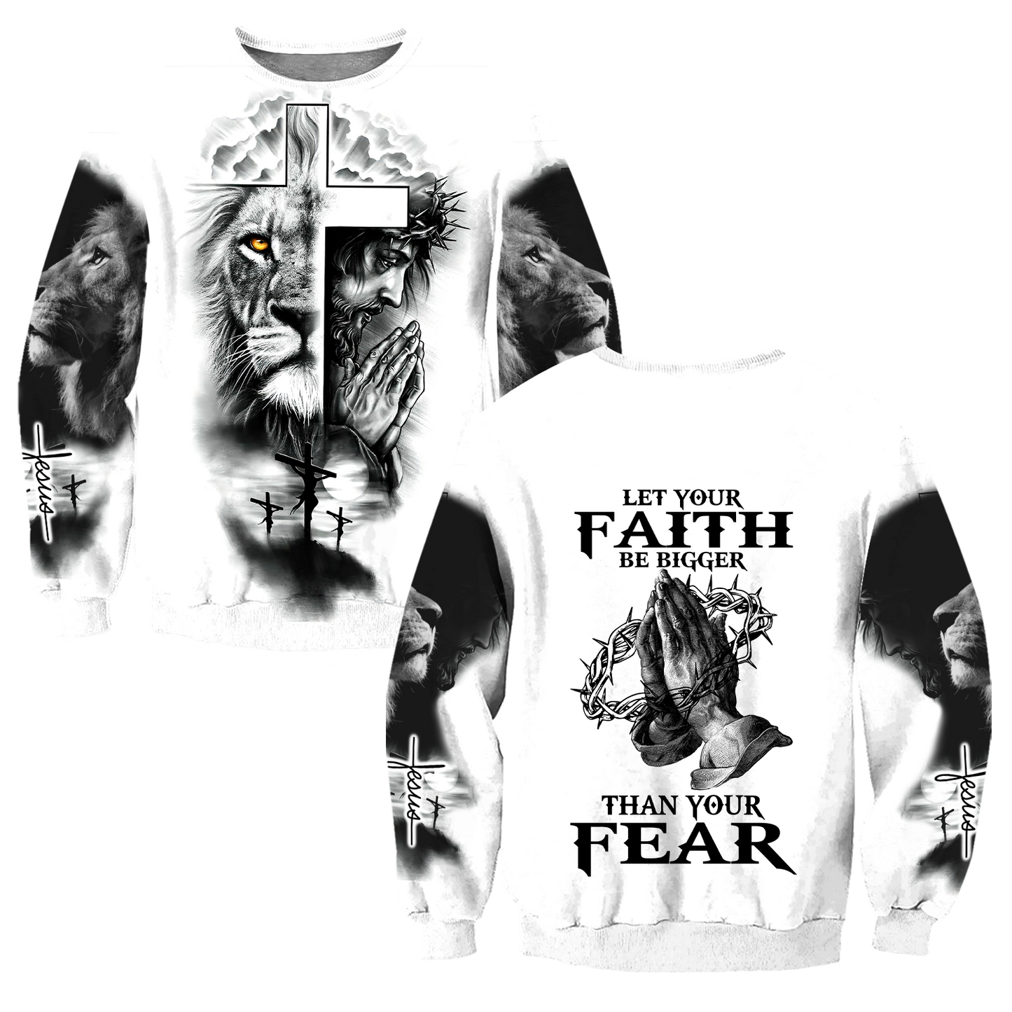 Let Your Faith Be Bigger Than Your Fear Jesus 3D All Over Printed Shirts