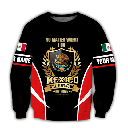 Mexico Will Always Be My Home Personalized Name Hoodie