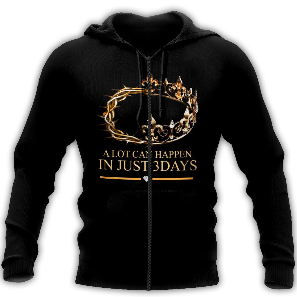 God the King A lot can happen in just 3 days - T-Shirt Style for Men and Women