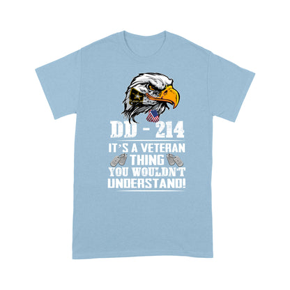 DD-214 It's A Veteran Thing You Would'nt Understand T-shirt For Grandpa Papa Dad