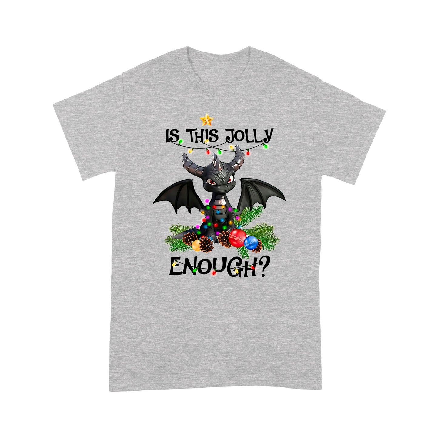 Dragon T-shirt Is This Jolly Enough MEI