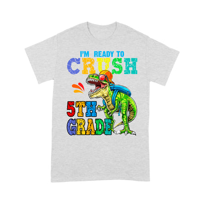Personalized Custom Back To School Shirt, Ready To Crush 5th Grade, Back To School Gift