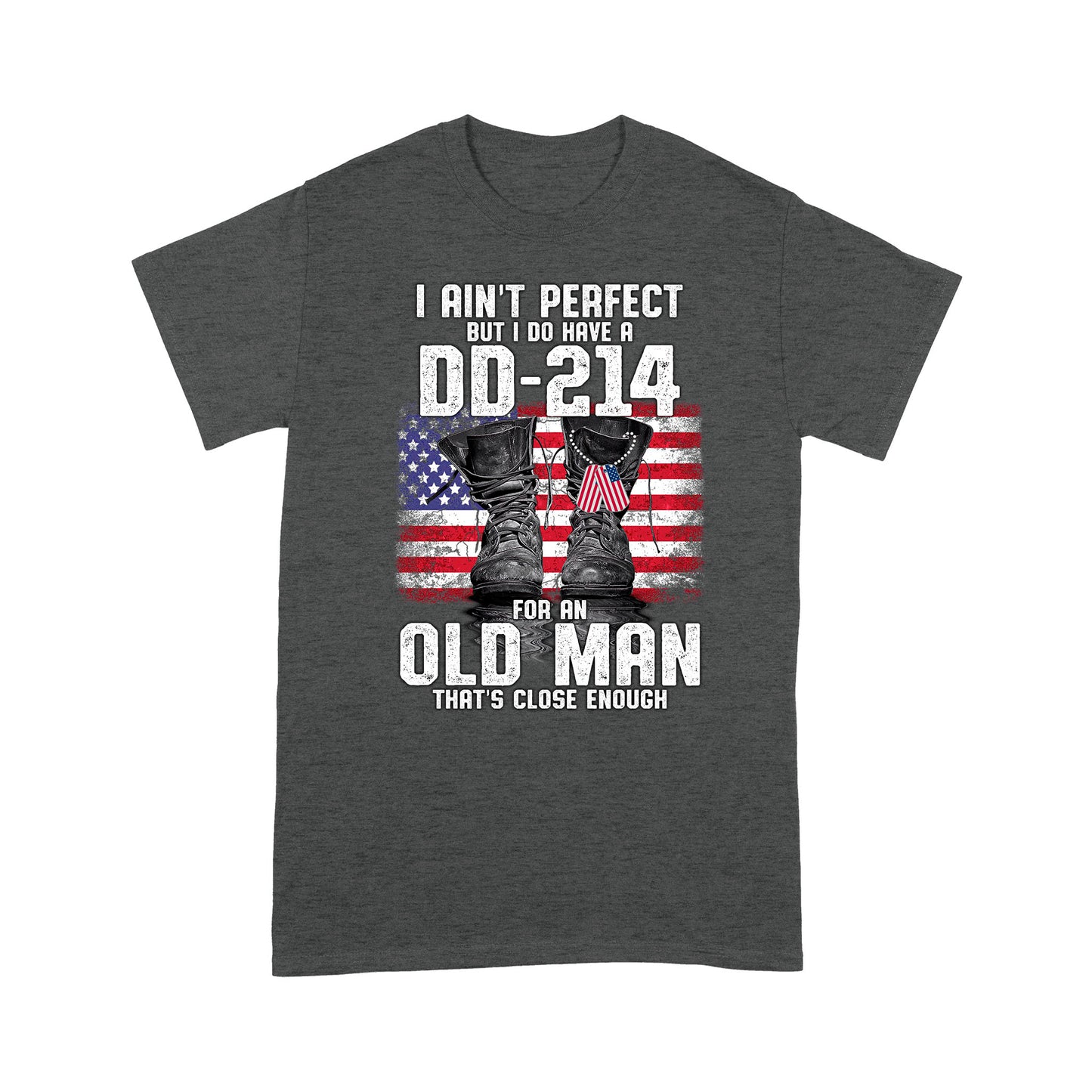 I Do Have A DD-214 Standard T-shirt TA