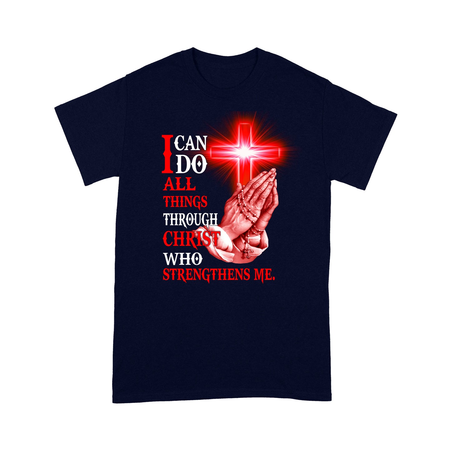 I Can Do All Things-Jesus Christ Standard T-shirt TA