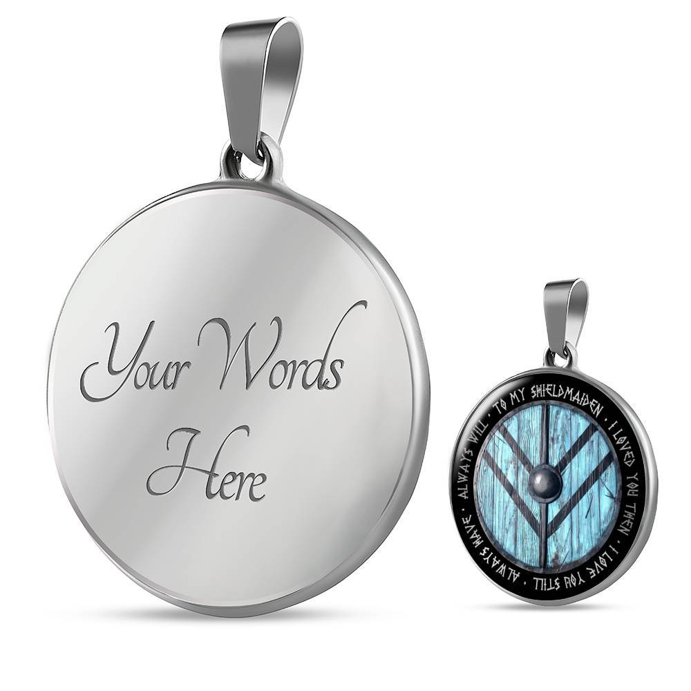To My ShieldMaiden - I loved you then I love you still NL42 - Amaze Style™-Jewelry