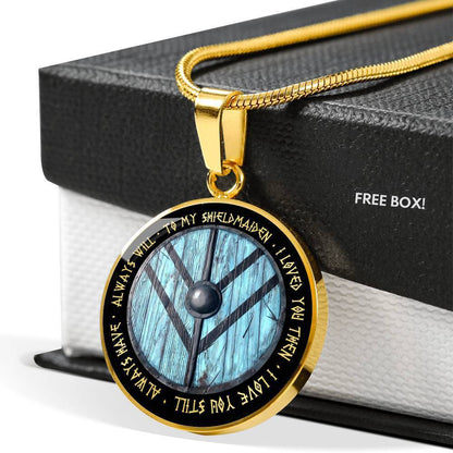 To My ShieldMaiden - I loved you then I love you still NL42 - Amaze Style™-Jewelry
