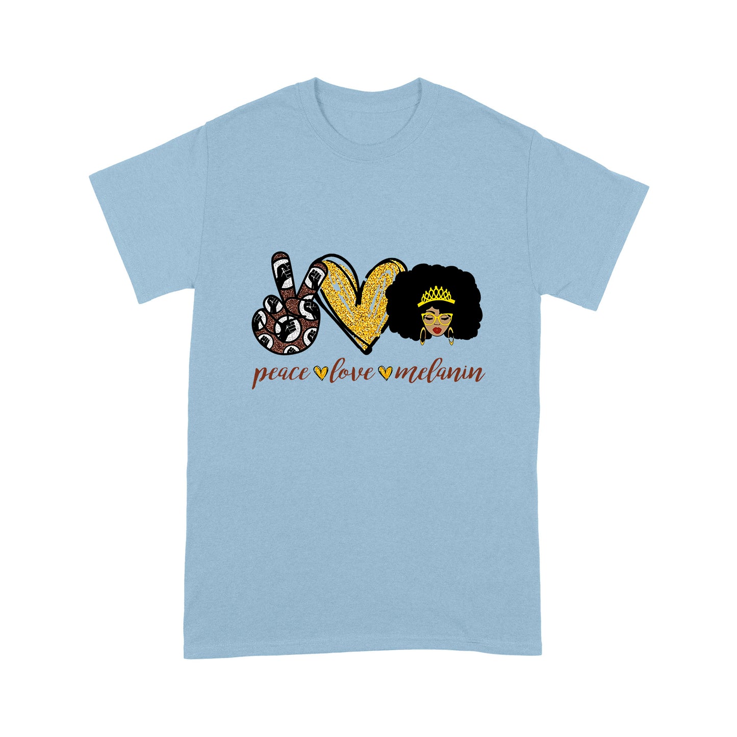 Peace Love Melanin Black Girl T-shirt MEI