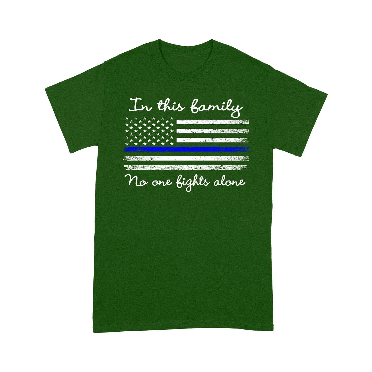 In This Family No One Fights Alone Policeman T-shirt Special Gift
