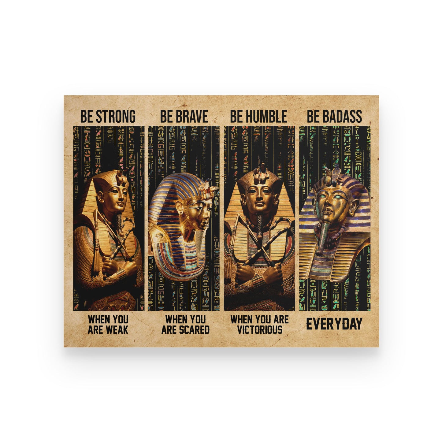 Pharaoh Ancient Egypt Be Strong Brave Humble Badass Poster Horizontal HC