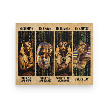 Pharaoh Ancient Egypt Be Strong Brave Humble Badass Poster Horizontal HC