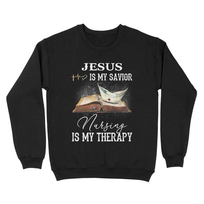 Jesus Is My Savior Nursing Is My Therapy Standard Crew Neck Sweatshirt