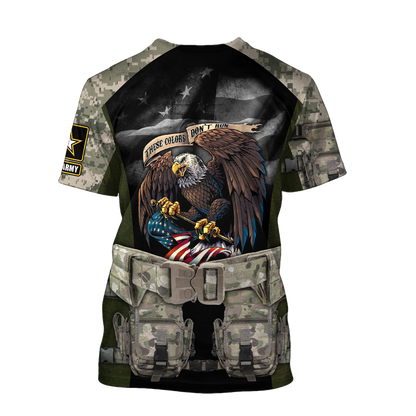 Army Veteran Our Flag Does Not Fly Because The Wind 3d shirts Proud Military