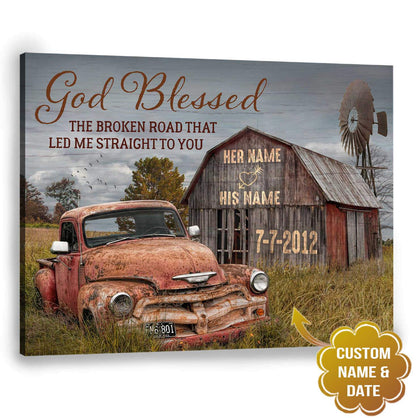 Custom Poster Prints Anniversary Wedding Gift God Blessed The Broken Road Old Truck and Barn Wall Art Decor
