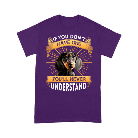 Dachshund T-shirt - Funny Quotes Standard T-shirt DL