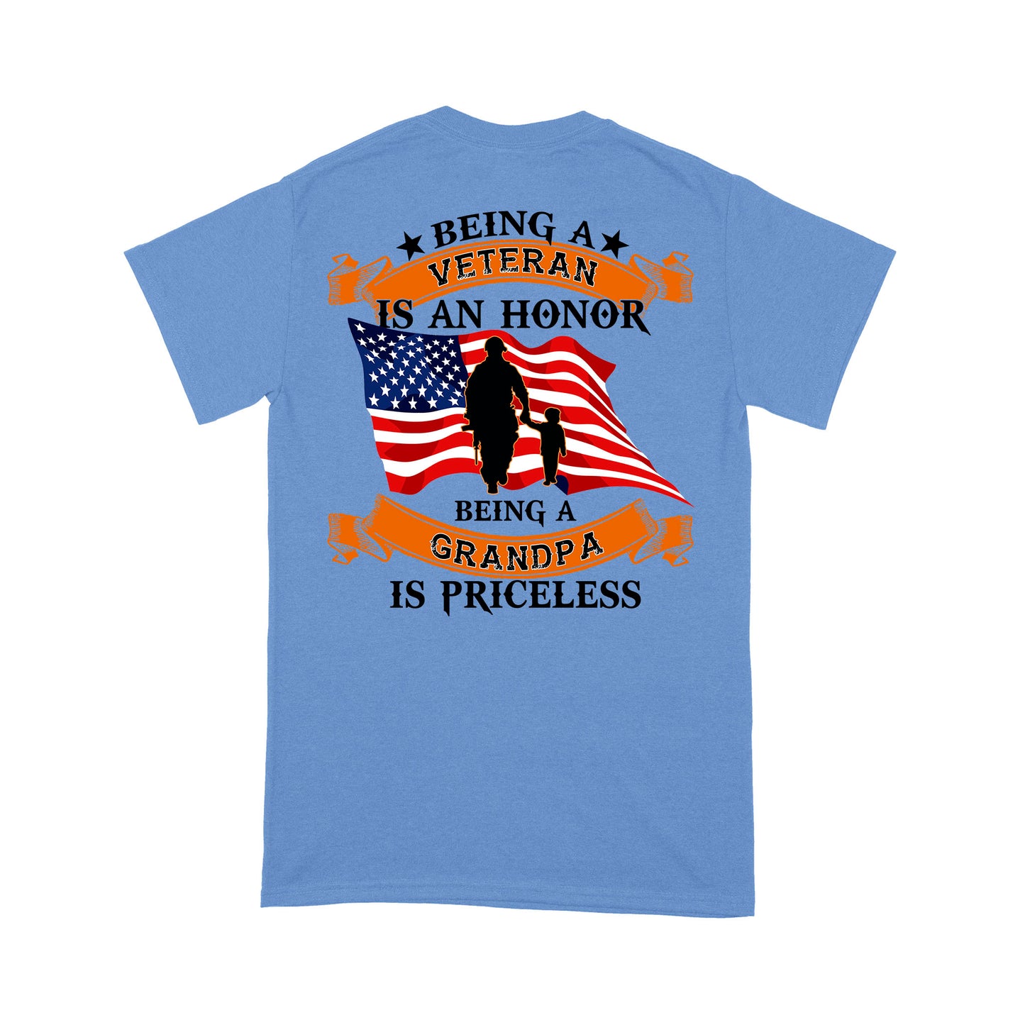 Being An Veteran Is An Honor Being A Grandpa Is Priceless T-shirt Special Gift Back Print