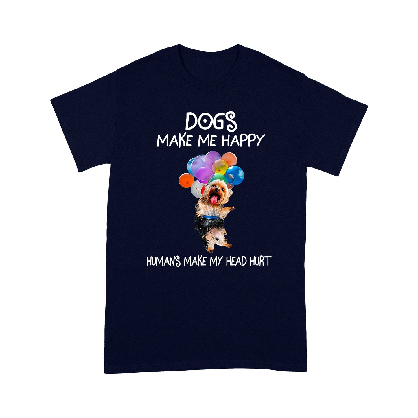 Dogs Make Me Happy T shirt TP