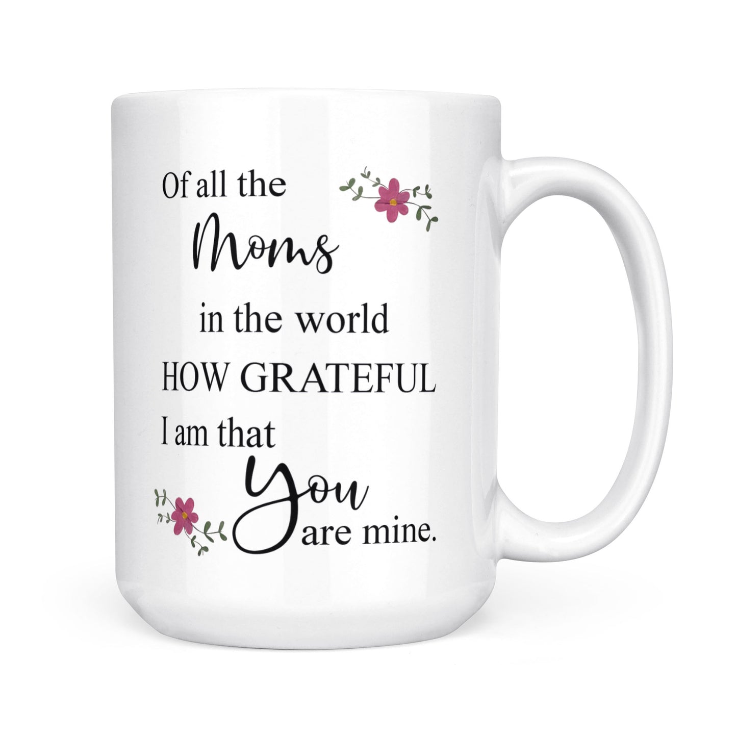 Best Gift For Mother White Mug You Are Mine