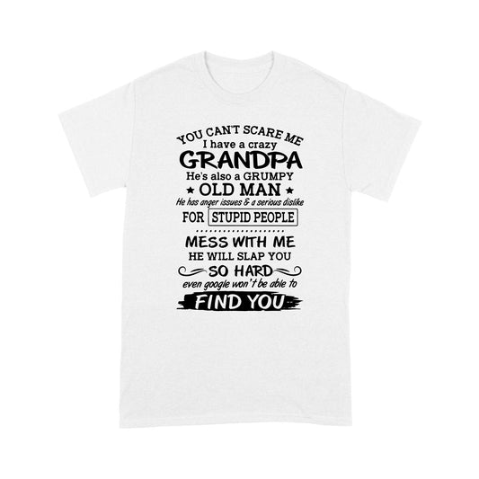 I Have A Crazy Granpa Standard T-shirt TN