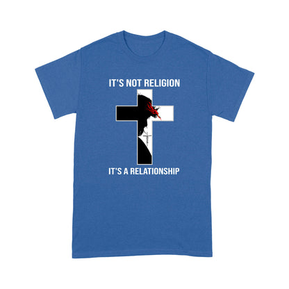 It's Not Religion It's A Relationship Jesus Standard T-shirt TA
